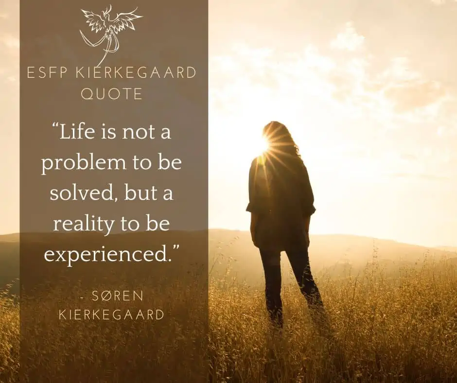 ESFP Kierkegaard Quote