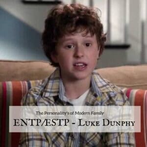 Luke Dunphy ENTP or ESTP