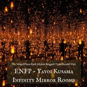 ENFP Infinity Mirror Rooms