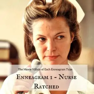 Enneagram 1 Villain, Nurse Ratched