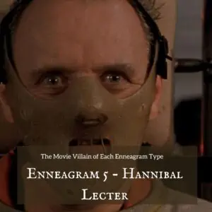 Enneagram 5 - Hannibal Lecter