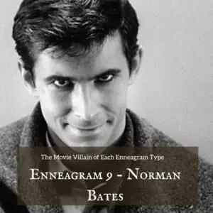 Enneagram 9 - Norman Bates