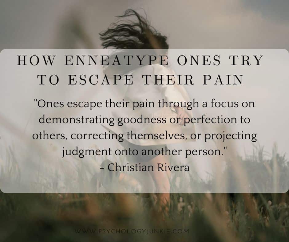 How Enneagram Ones try to escape their pain
