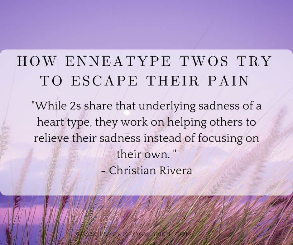 How Enneagram Twos Try to Escape Their Pain