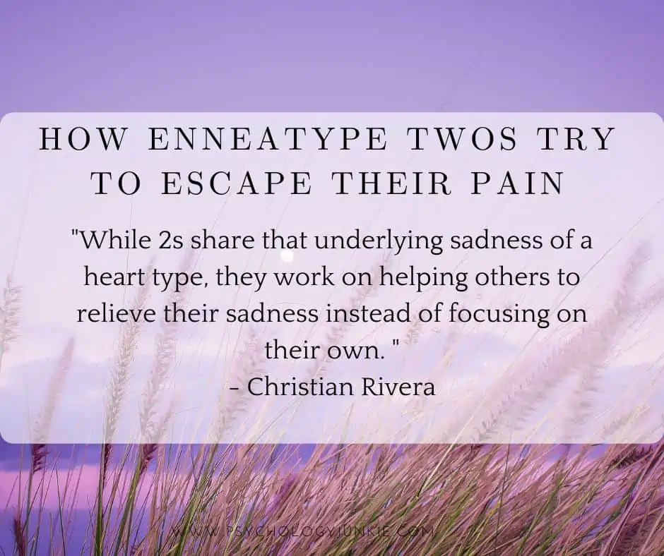 How Enneagram Twos Try to Escape Their Pain