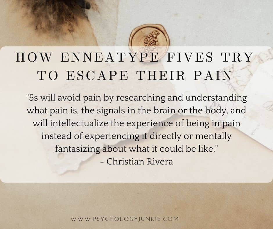 How Enneagram Fives Try to Escape Their Pain