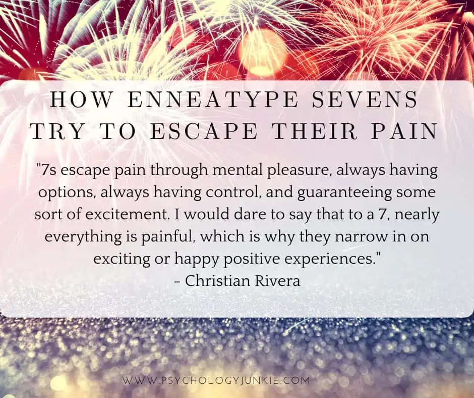 How Enneagram Sevens Try to Escape Their Pain
