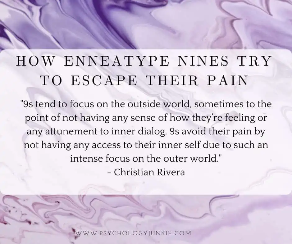 How Enneagram Nines Try to Escape Their Pain
