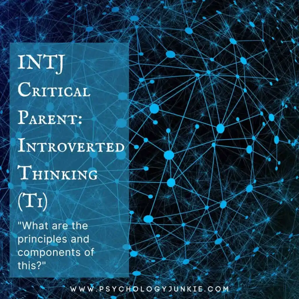 INTJ Critical Parent: Introverted Thinking