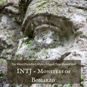 INTJ Monsters of Bomarzo 