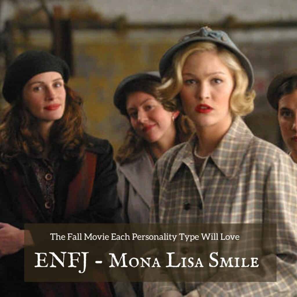 ENFJ fall movie - Mona Lisa Smile