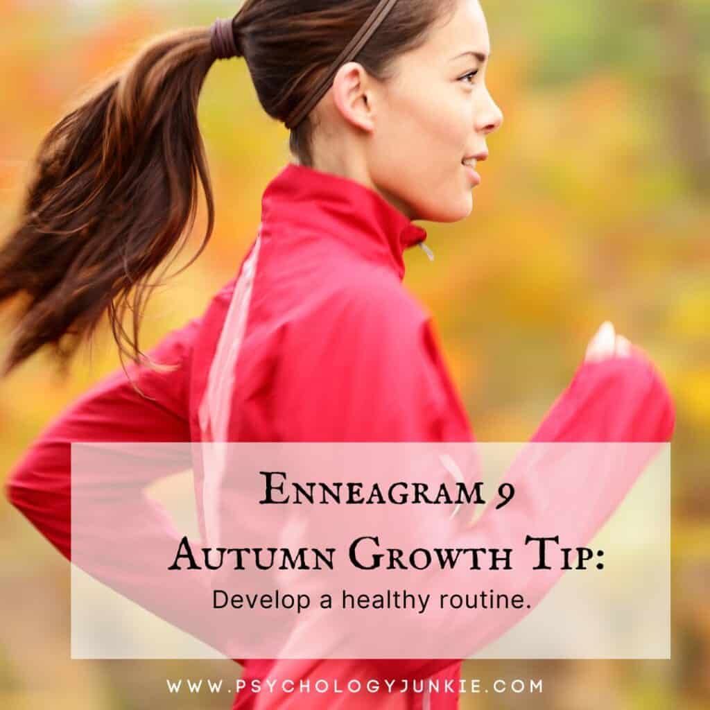 Enneagram 9 growth tip - develop a healthy routine