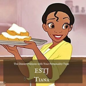 ESTJ Disney Princess Tiana