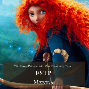 ESTP Disney Princess Merida