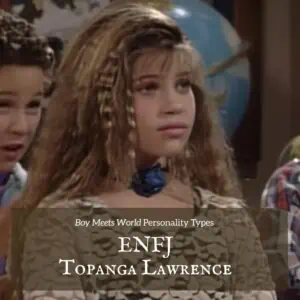 ENFJ Topanga Lawrence