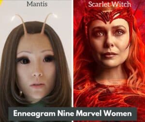 Enneagram 9 Marvel Women. Mantis and Wanda Maximoff