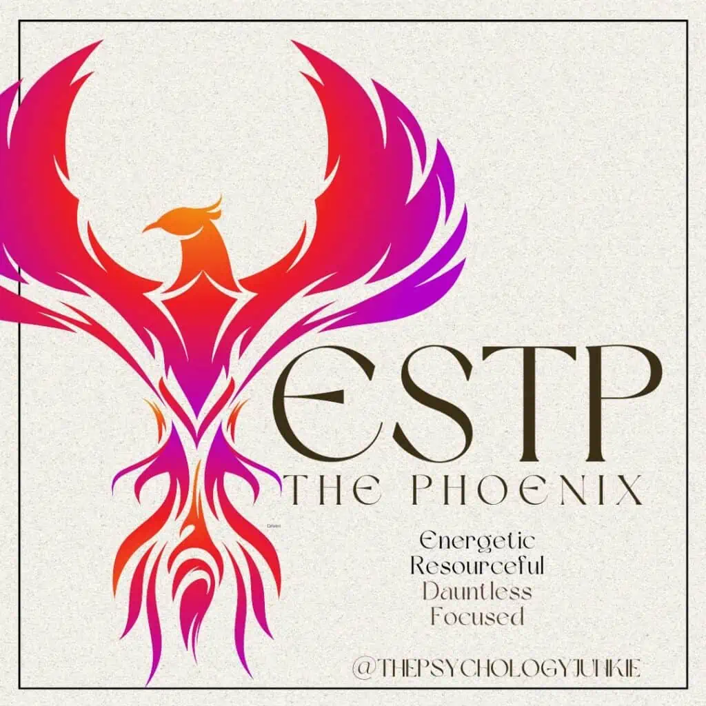 The ESTP mythical creature is the Phoenix