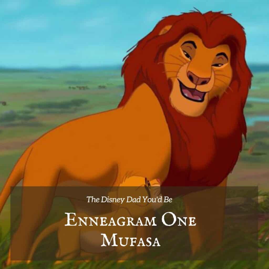 Enneagram 1 is Mufasa