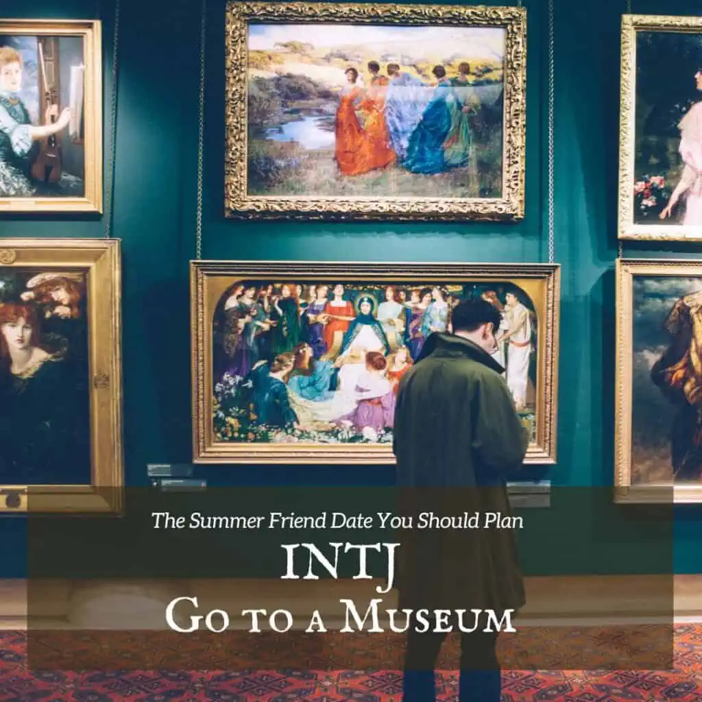INTJ go to a museum