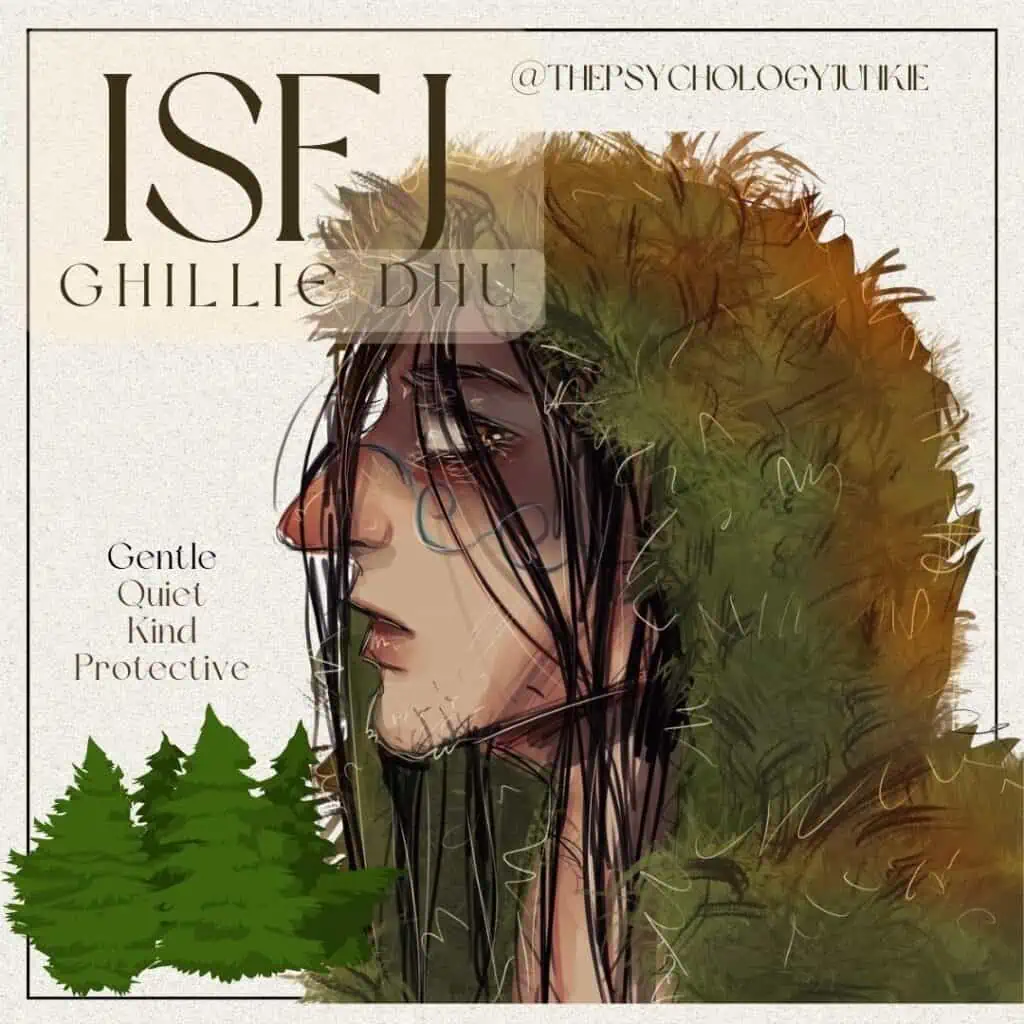 The ISFJ mythical creature is the Ghillie Dhu #ISFJ
