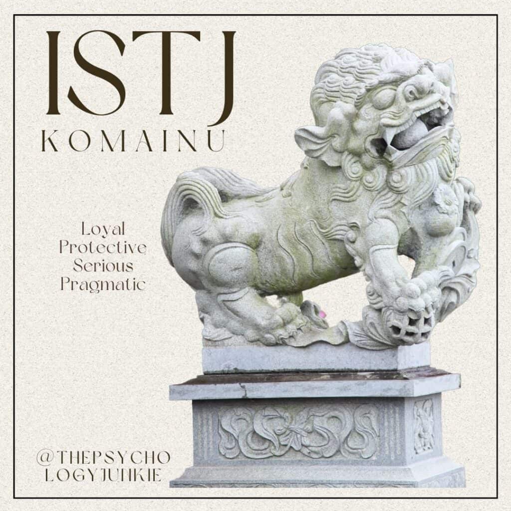 The ISTJ mythical creature is the Komainu