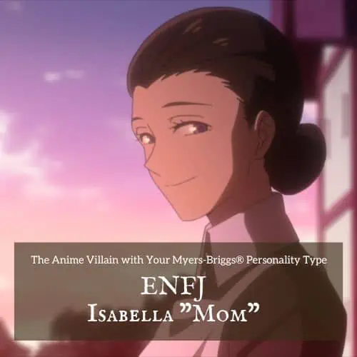 ENFJ Isabella Promised Neverland