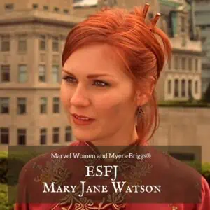 ESFJ Mary Jane Watson