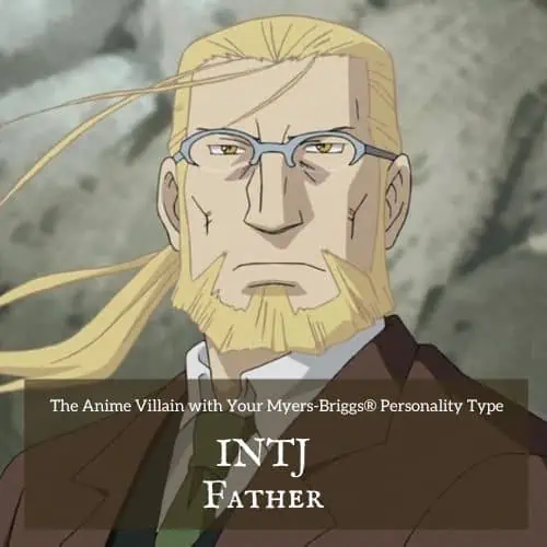 INTJ Father from Fullmetal Alchemist