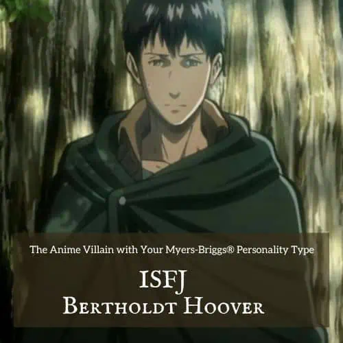 ISFJ Bertholdt Hoover