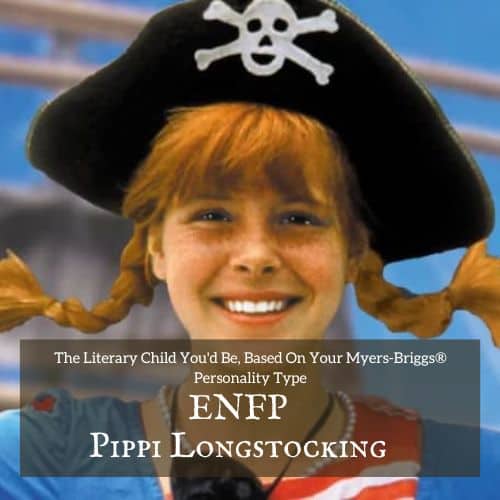 Pippi Longstocking is our ENFP literary character
