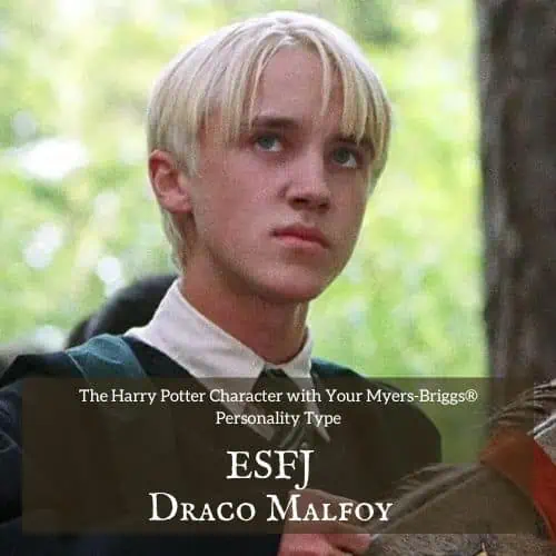 Draco Malfoy is an ESFJ