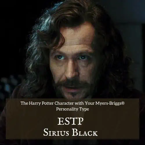ESTP is Sirius Black