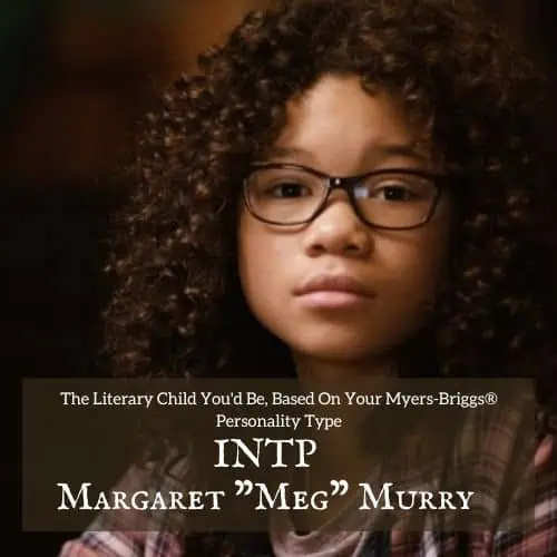 Meg Murry is our literary INTP