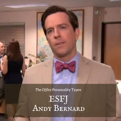 Andy Bernard ESFJ