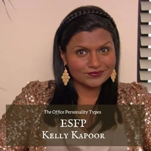 Kelly Kapoor ESFP