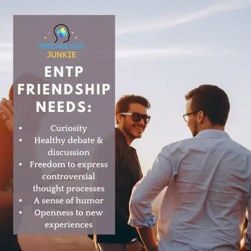 ENTP Friendship needs