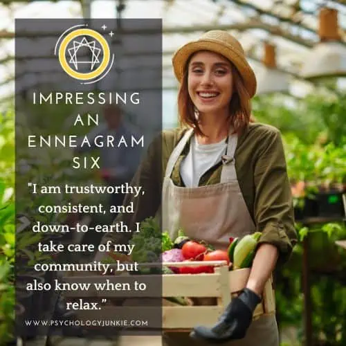How to impress an Enneagram 6