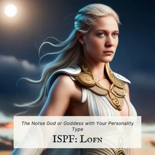 ISFP Goddess is Lofn