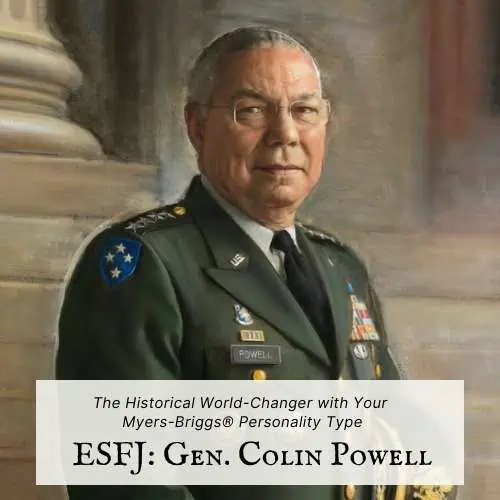 ESFJ historical character: General Colin Powell