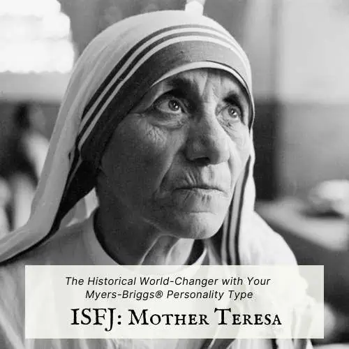 ISFJ historical character: Mother Teresa
