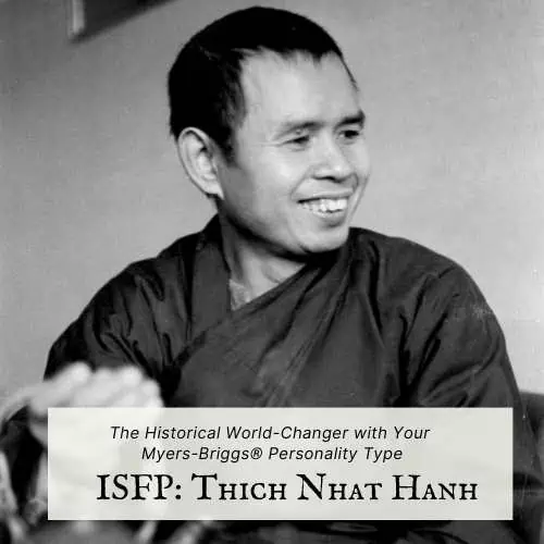 ISFP historical character: Thich Nhat Hanh