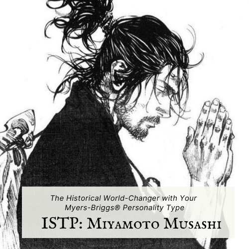 ISTP historical character: Miyamoto Musashi