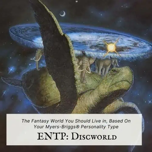 ENTP fantasy location is Discworld