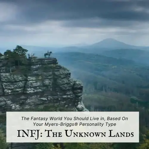 INFJ Unknown Lands