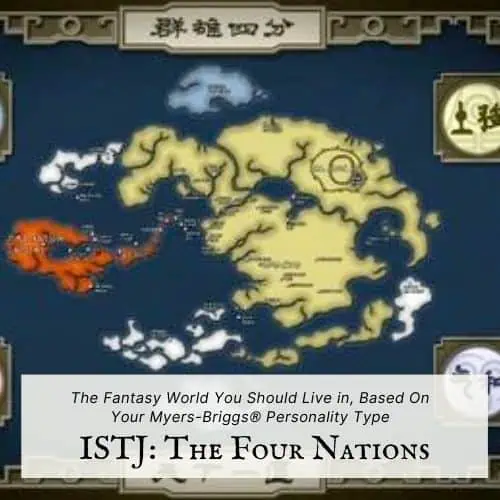 ISTJ fantasy location is the Four Nations from Avatar: The Last Airbender