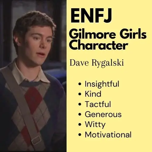 ENFJ Dave Rygalski from Gilmore Girls