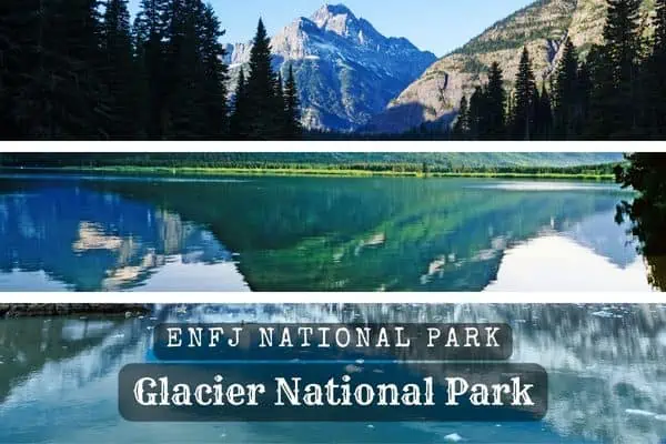 Glacier National Park is the perfect destination for the ENFJ