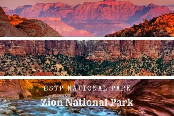 Zion National Park is the ideal location for ESTPs to go adventuring