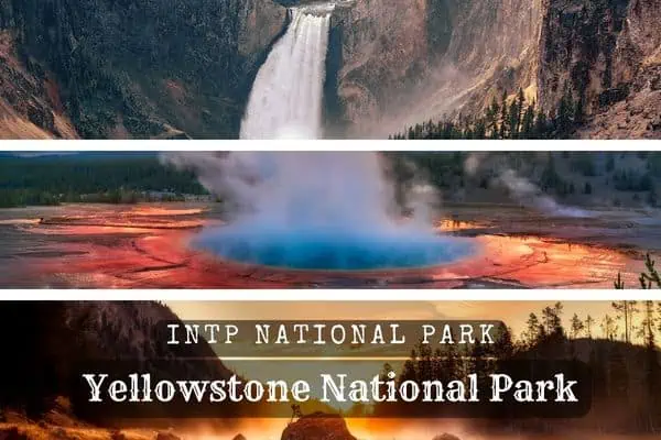 Yellowstone is the ideal national park for the INTP personality type