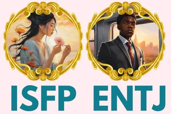 ISFP and ENTJ relationship